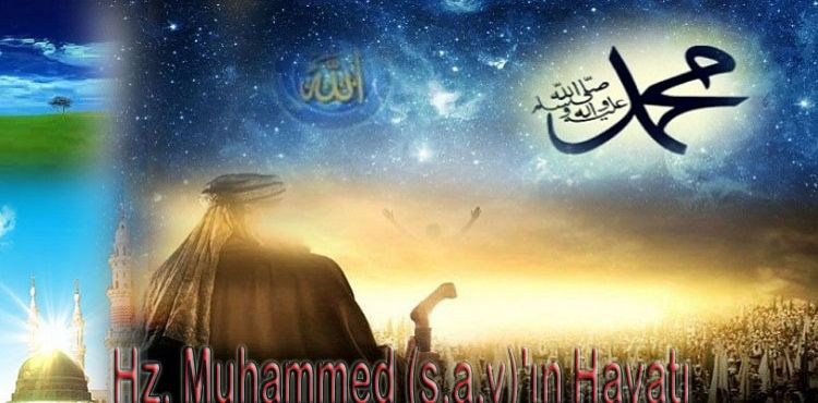 Hz. Muhammed (s.a.v)'n Hayat