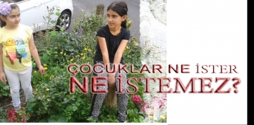 ocuklar Ne ster, Ne stemez,?