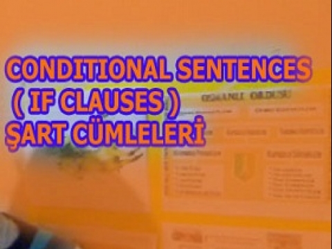 Condıtional Sentences - Şart Cümleleri