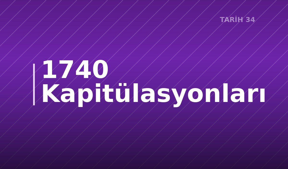 1740 Kapitülasyonları