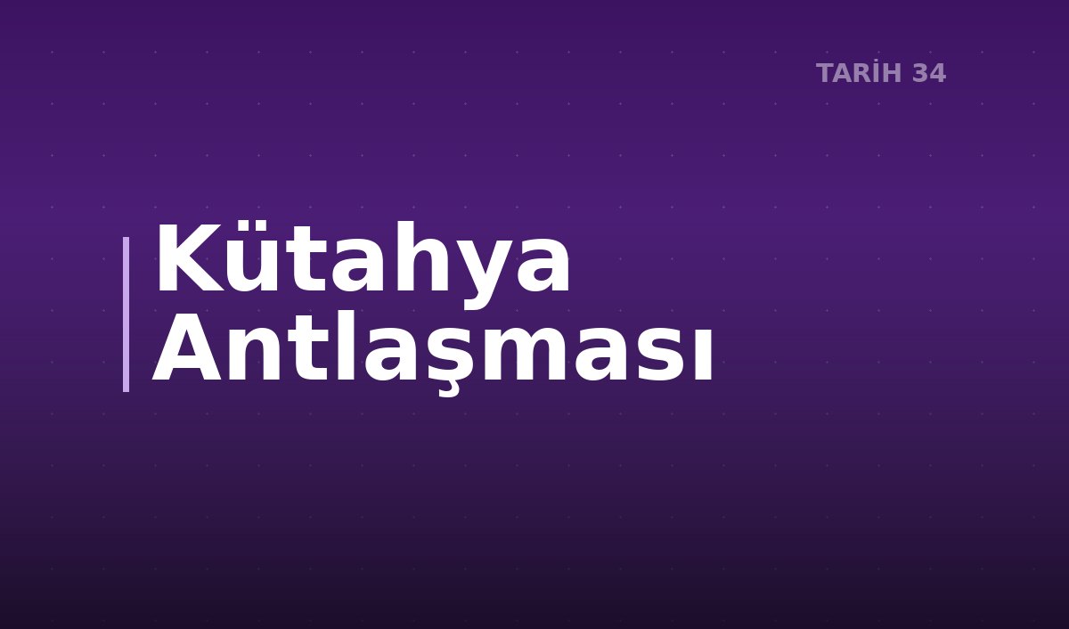 Kütahya Antlaşması