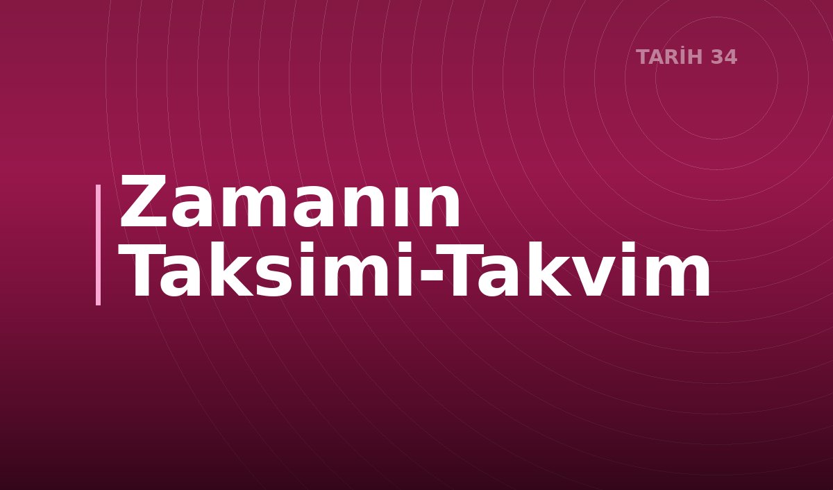 Zamanın Taksimi-Takvim