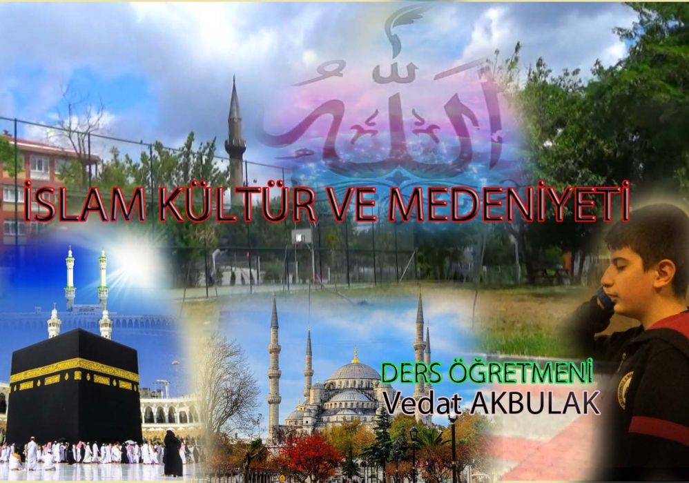 LİSE 1, İSLAM KÜLTÜR VE MEDENİYET TARİHİ