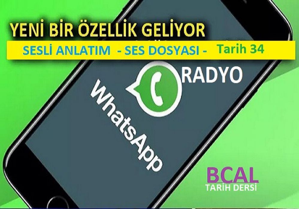 10. Sınıf Tarih Dersi Whatsap Radyo, Ders Anlatımları