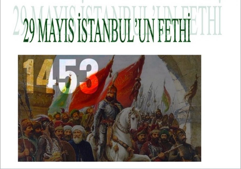 29 Mayıs İstanbul'un Fethi (Kutlama Tören Programı) 