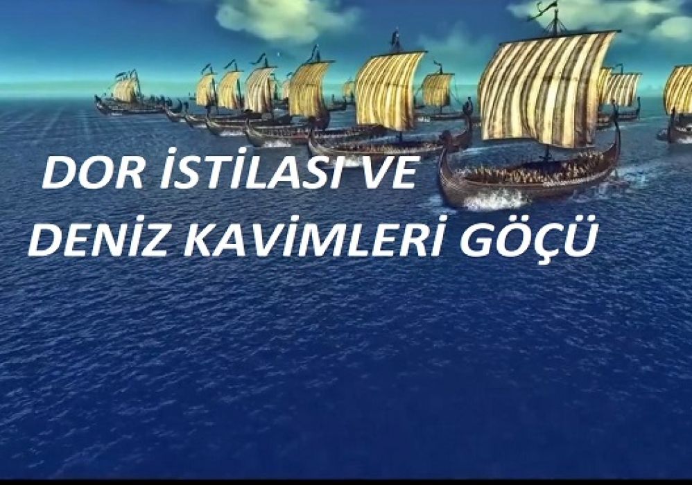 Dor İstilası ve Deniz Kavimleri Göçü